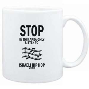  Mug White  STOP   In this area only listen to Israeli Hip Hop 