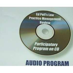 Ed Polls PRACTICE MANAGEMENT REVIEW (MCLE Participatory Audio Program 
