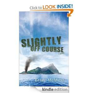 Slightly off Course Ethel McMilin  Kindle Store