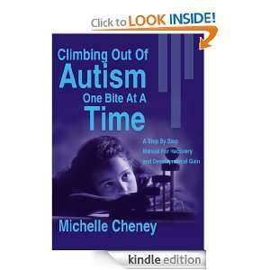 Climbing Out Of Autism One Bite At A Time Michelle Cheney  