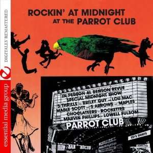  Rockin At Midnight At The Parrot Club (Digitally 