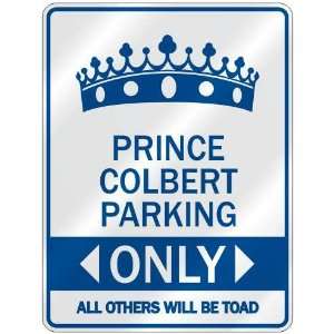   PRINCE COLBERT PARKING ONLY  PARKING SIGN NAME