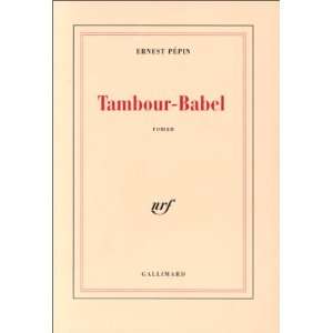  Tambour Babel Roman (French Edition) (9782070744114 