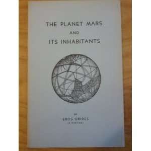  The PLanet Mars and Its Inhabitants Eros Urides Books