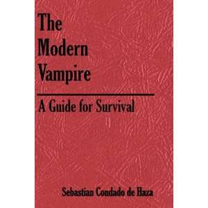   The Modern Vampire (9781435720077) Sebastian Condado de Haza Books