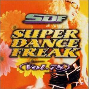  Super Dance Freak, Vol. 78 Various Artists Music