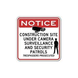   Camera Surveillance and Security Patrols Sign   18x18 Home