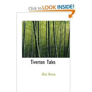  Tiverton Tales (9781426434945) Alice Brown Books
