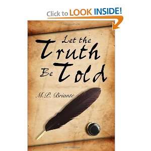  Let the Truth Be Told (9781434984616) M.P. Briante Books