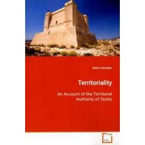  Territoriality An Account of the Territorial Authority of 