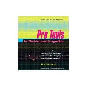  Pro Tools for Musicians & Songwriters [PB,2006] Books