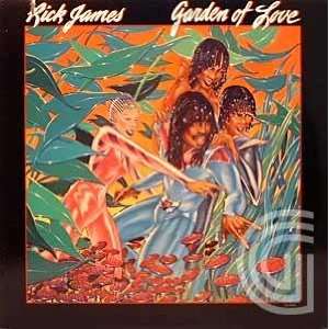  Garden of Love Rick James Music