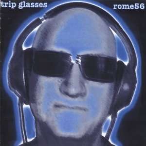  Trip Glasses Rome 56 Music