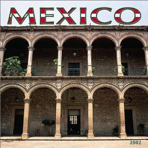  Mexico 2002 Wall Calendar (9780763140496) Books