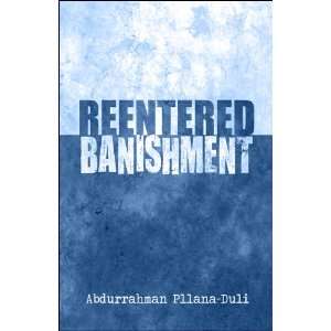   Reentered Banishment (9781607493228) Abdurrahman Pllana Duli Books