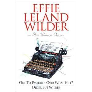   What Hill?; Older But Wilder [Hardcover] Effie Leland Wilder Books