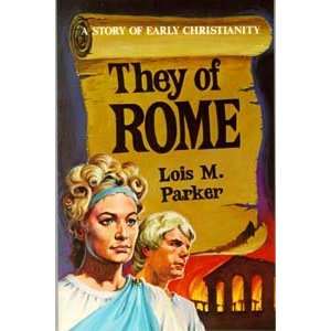  They of Rome A story of early Christianity (A Crown book 