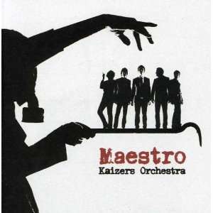  Maestro Limited Edition Kaizers Orchestra Music