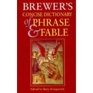  Brewers Concise Dictionary of Phrase and Fable Hb 