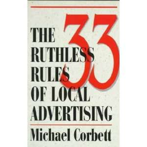  The 33 Ruthless Rules of Local Advertising **ISBN 