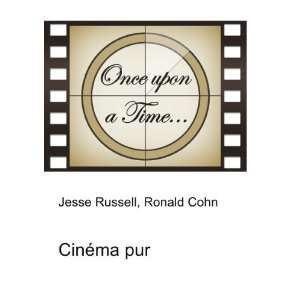  CinÃ©ma pur Ronald Cohn Jesse Russell Books