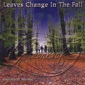  Leaves Change in the Fall Greenleaf Avenue Music