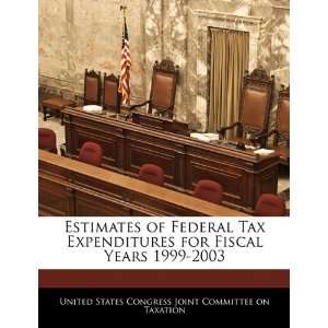  Estimates of Federal Tax Expenditures for Fiscal Years 