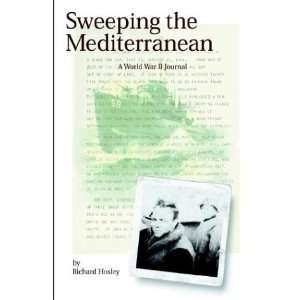  Sweeping The Mediterranean (9781593300401) Richard Hosley Books