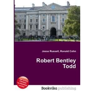  Robert Bentley Todd Ronald Cohn Jesse Russell Books