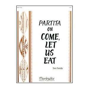  Come, Let Us Eat (Partita) Musical Instruments