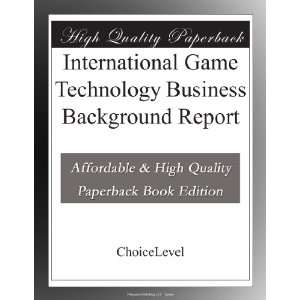  International Game Technology Business Background Report 