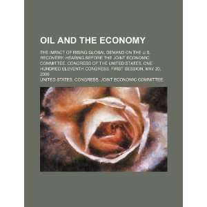  Oil and the economy the impact of rising global demand on 