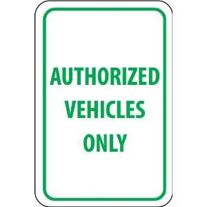 Authorized Vehicles Only, 18X12, .040 Aluminum  Industrial 