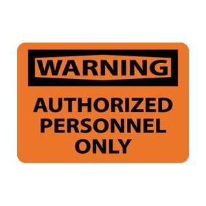  W9PB   Warning, Authorized Personnel Only, 10 X 14 