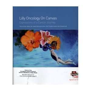  Lilly Oncology on Canvas, Expressions of a Cancer Journey 