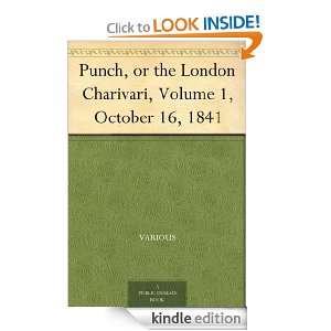 Punch, or the London Charivari, Volume 1, October 16, 1841 Various 