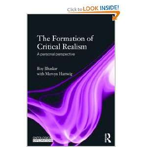  The Formation of Critical Realism A Personal Perspective 