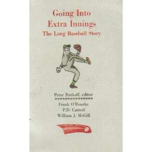  Going Into Extra Innings The Long Baseball Story Frank O 