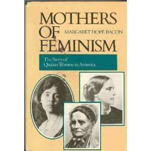   Story of Quaker Women in America (9780062500434) Margaret Hope Bacon