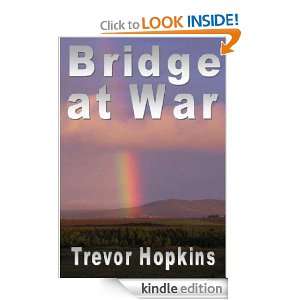 Bridge at war Trevor Hopkins  Kindle Store