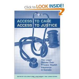 , Access to Justice The Legal Debate Over Private Health Insurance 