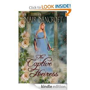 The Captive Heiress Blair Bancroft  Kindle Store