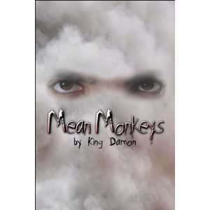  Mean Monkeys (9781424183524) King Damon Books