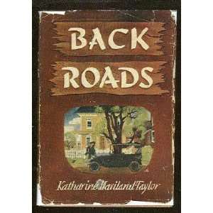 Back roads Katharine Haviland Taylor Books