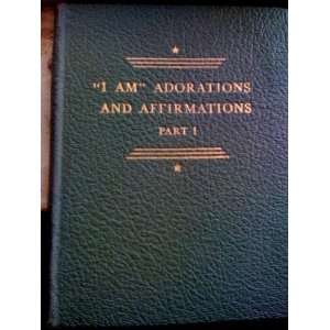  I Am Adorations and Affirmations, Part I Books