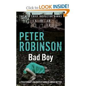  Bad Boy. Peter Robinson (Inspector Banks Mystery 