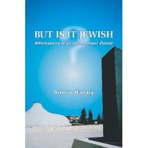  of an Unrepentant Zionist (9780976668114) Amnon Hadary Books