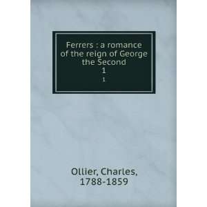  Ferrers  a romance of the reign of George the Second. 1 