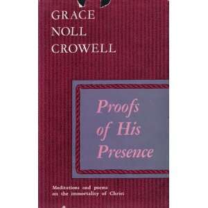  Proofs of His presence Grace Noll Crowell Books