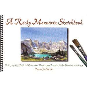  Mountain Sketchbook A Step by Step Guide to Watercolour Painting 